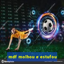 mdf molhou e estufou